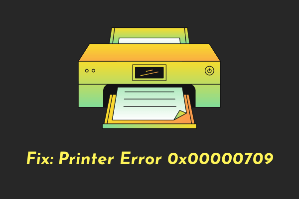 Printer Error 0x00000709
